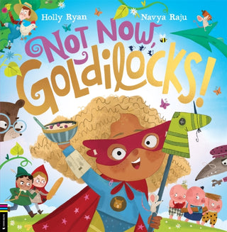 Cover image for 9781780559681 - Not Now, Goldilocks!