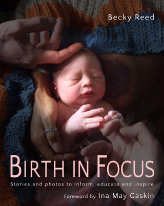 Cover image for 9781780662350 - Birth in Focus