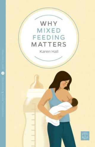 Cover image for 9781780666600 - Why Mixed Feeding Matters