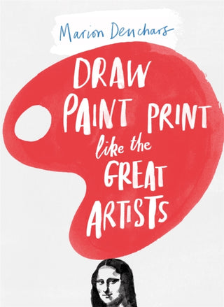 Supplemental image for 9781780672816 - Draw Paint Print like the Great Artists