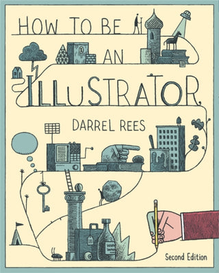 Cover image for 9781780673288 - How to be an Illustrator, Second Edition