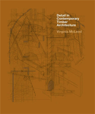 Cover image for 9781780676555 - Detail in Contemporary Timber Architecture (paperback)
