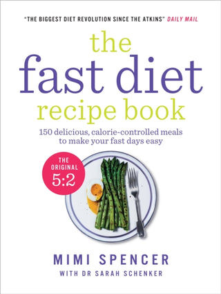 Cover image for 9781780721873 - The Fast Diet Recipe Book