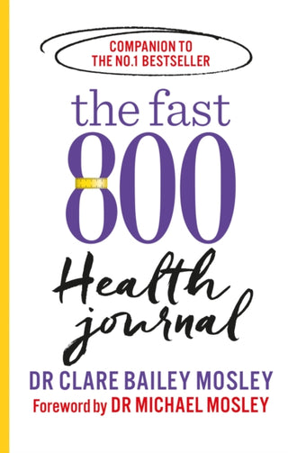 Cover image for 9781780724164 - The Fast 800 Health Journal