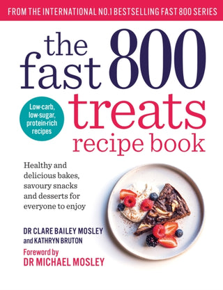 Cover image for 9781780726328 - The Fast 800 Treats Recipe Book