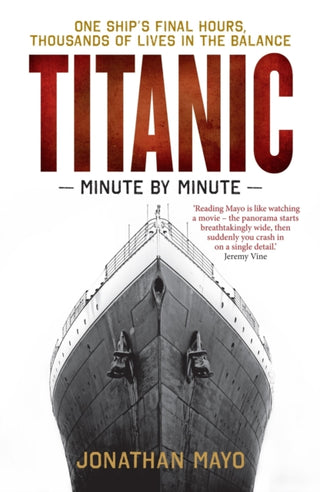 Cover image for 9781780726342 - Titanic: Minute by Minute