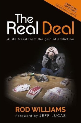 Cover image for 9781780789989 - The Real Deal: A Life Freed from the Grip of Addiction