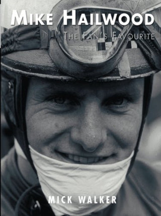 Cover image for 9781780912141 - Mike Hailwood - The Fan's Favourite