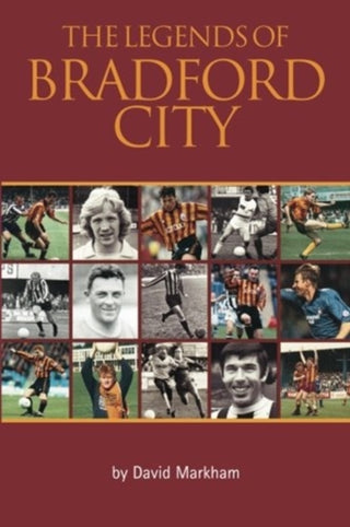 Cover image for 9781780914466 - The Legends of Bradford City