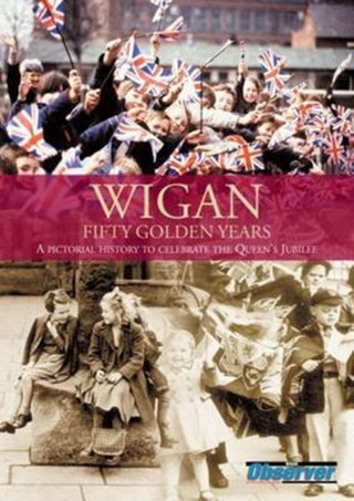 Cover image for 9781780915036 - Wigan: Fifty Golden Years