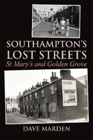 Cover image for 9781780915876 - Southampton's Lost Streets