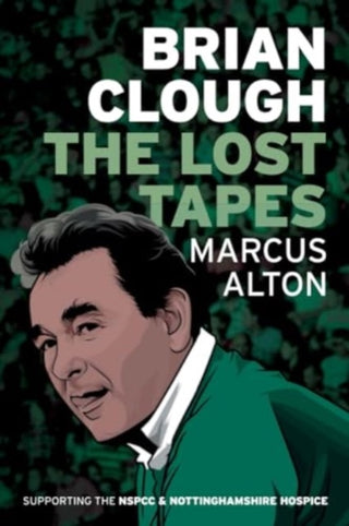 Cover image for 9781780916309 - Brian Clough - The Lost Tapes