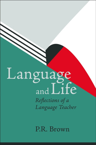 Cover image for 9781780916590 - Language and Life - Reflections of a Language Teacher
