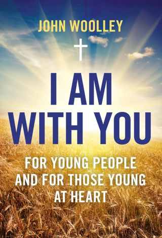 Cover image for 9781780990897 - I Am With You; For Young People And For Those Young At Heart