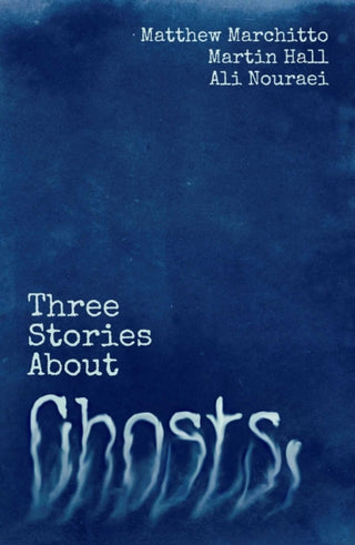 Cover image for 9781781085820 - Three Stories About Ghosts