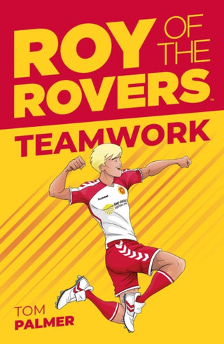 Cover image for 9781781087077 - Roy of the Rovers: Teamwork