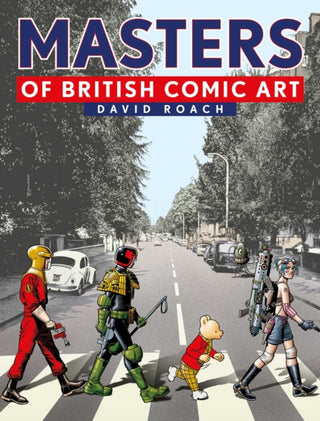 Cover image for 9781781087596 - Masters of British Comic Art