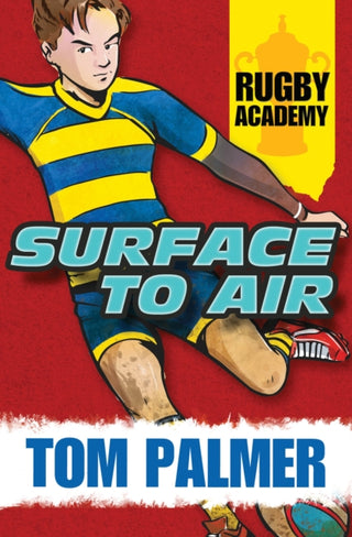 Cover image for 9781781123980 - RUGBY ACADEMY2_SURFACE TO AIR