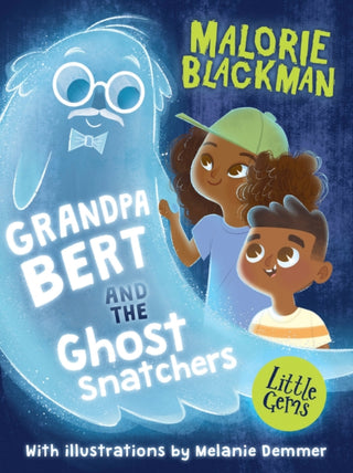 Cover image for 9781781128305 - Grandpa Bert and the Ghost Snatchers