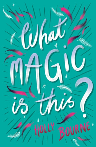 Cover image for 9781781128855 - What Magic Is This?