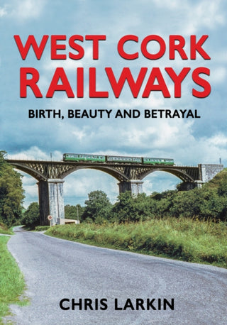 Cover image for 9781781177761 - West Cork Railways