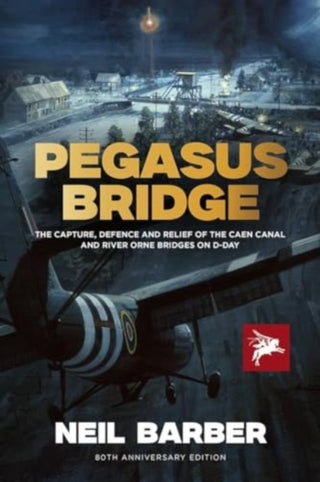 Cover image for 9781781220269 - Pegasus Bridge