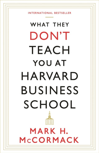 Cover image for 9781781253397 - What They Don't Teach You At Harvard Business School