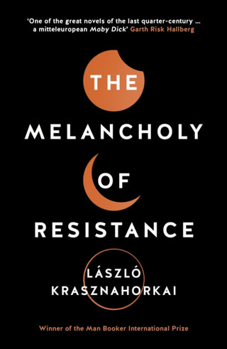 Cover image for 9781781256244 - The Melancholy of Resistance