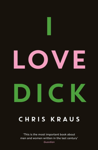Cover image for 9781781256480 - I Love Dick