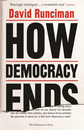 Cover image for 9781781259757 - How Democracy Ends