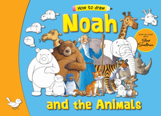 Cover image for 9781781283448 - Noah and the Animals – Step by Step with Steve Smallman