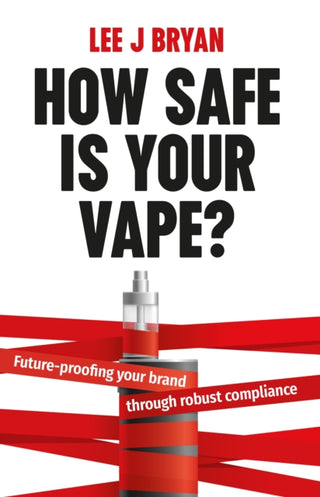 Cover image for 9781781338247 - How Safe Is Your Vape?