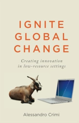 Cover image for 9781781338407 - Ignite Global Change