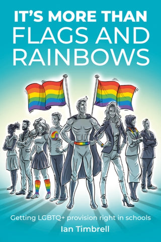 Cover image for 9781781354285 - It's More Than Flags and Rainbows