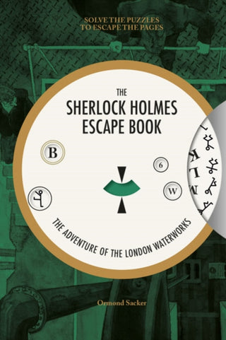 Cover image for 9781781453483 - Sherlock Holmes Escape Book, The: The Adventure of  the London Waterworks