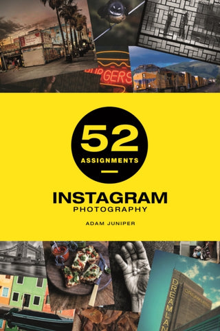 Cover image for 9781781453766 - 52 Assignments: Instagram Photography