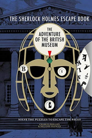 Cover image for 9781781454206 - Sherlock Holmes Escape Book, The: The Adventure of the British Museum