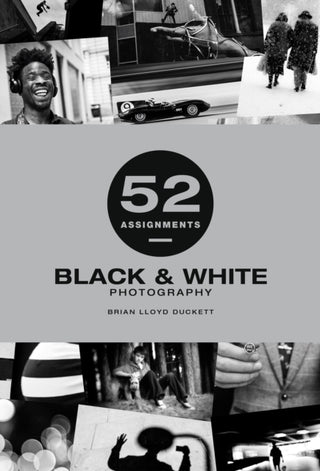 Cover image for 9781781454442 - 52 Assignments: Black & White Photography