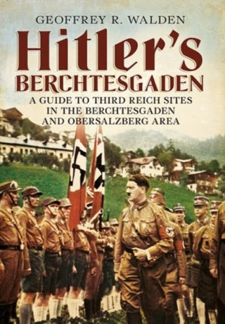 Cover image for 9781781552261 - Hitler's Berchtesgaden
