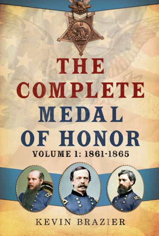 Cover image for 9781781559369 - The Complete Medal of Honor