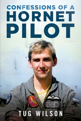 Cover image for 9781781559543 - Confessions of a Hornet Pilot