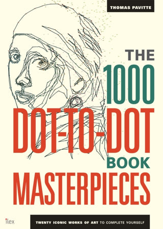 Cover image for 9781781572054 - The 1000 Dot-to-Dot Book: Masterpieces
