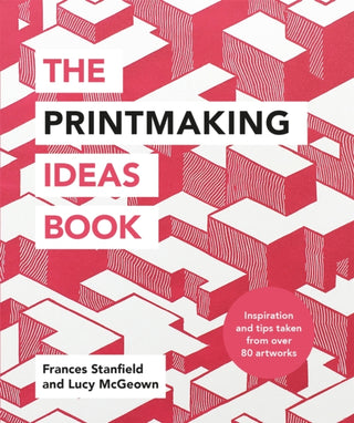 Cover image for 9781781576182 - The Printmaking Ideas Book