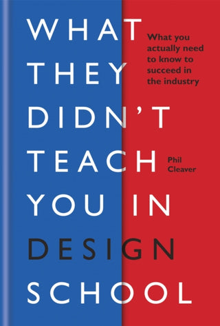 Cover image for 9781781577165 - What They Didn't Teach You in Design School