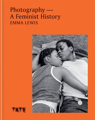Cover image for 9781781578049 - Photography – A Feminist History
