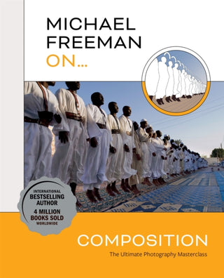 Cover image for 9781781578360 - Michael Freeman On... Composition