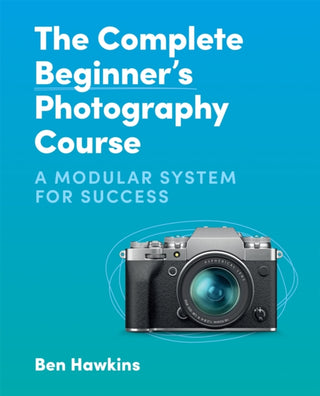 Cover image for 9781781578551 - The Complete Beginner's Photography Course