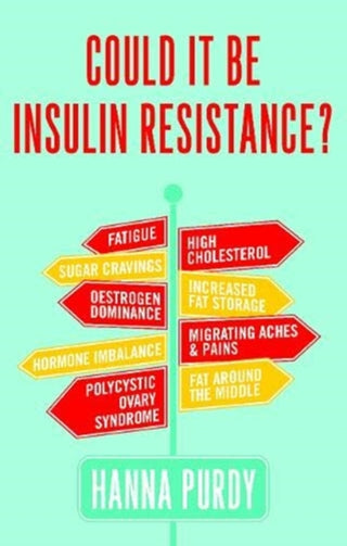 Cover image for 9781781611579 - Could it be Insulin Resistance?