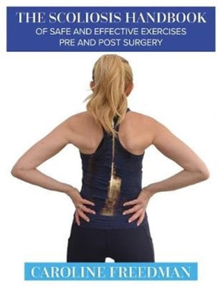 Supplemental image for 9781781611661 - The Scoliosis Handbook of Safe and Effective Exercises Pre and Post Surgery
