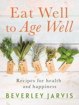 Cover image for 9781781612002 - Eat Well to Age Well